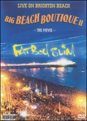 Fatboy Slim: Big Beach Boutique II - Live On Brighton Beach 